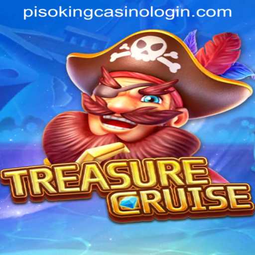 Embark on a High Seas Adventure with TREASURECRUISE: Navigate the Waves of PISOKING CASINO LOGIN